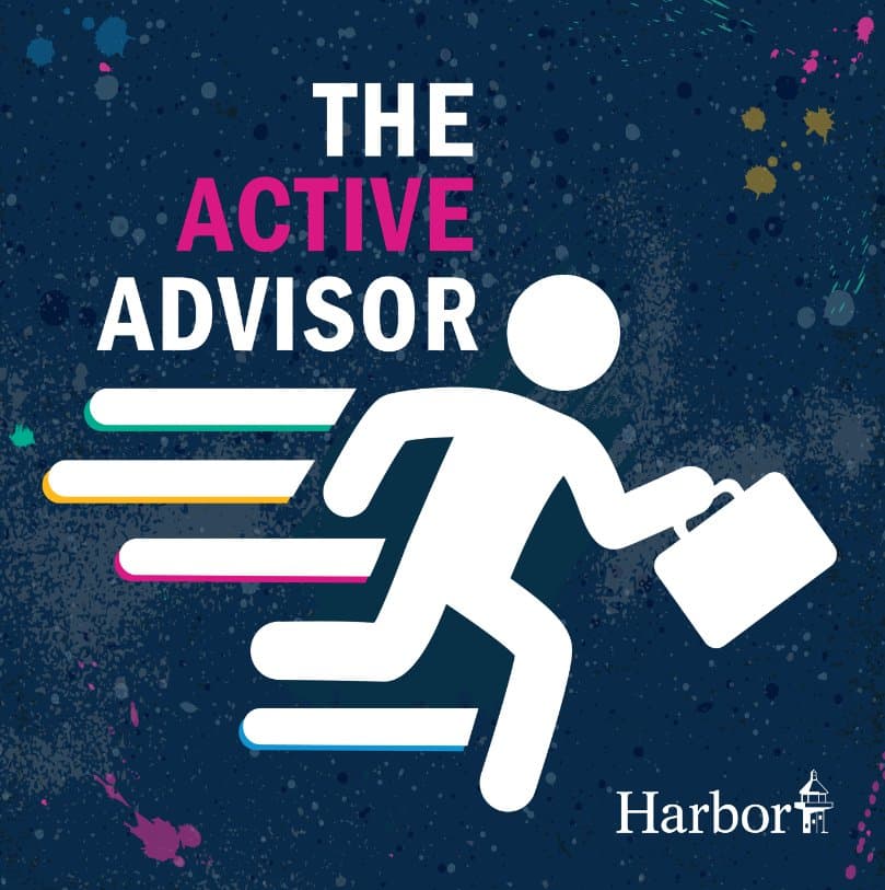 The Active Advisor by Harbor Capital