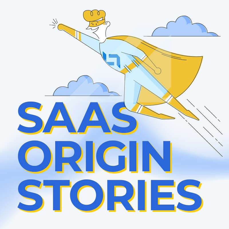 SaaS Origin Stories by Phil Alves
