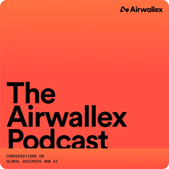 The Airwallex Podcast